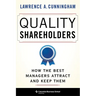 Quality Shareholders: How the Best Managers Attract and Keep Them