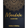 Mandala Coloring Book: A Mindfulness coloring book for adults with relaxing patterns