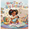 Now I'm a Big Sister!