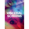 Visceral Screens: Mediation and Matter in Horror Cinema
