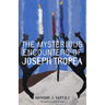 The Mysterious Encounters of Joseph Tropea