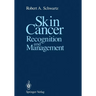 Skin Cancer: Recognition and Management