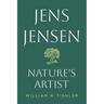 Jens Jensen: Nature's Artist
