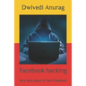 Facebook hacking: Very easy steps to hack Facebook