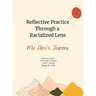 Reflective Practice Through a Racialized Lens: My Hero's Journey