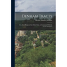 Denham Tracts; Or, a Few Pictures of the Olden Time, in Connexion With the North of England