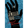 The Jewelled Hand and Other Tales of Mystery and the Macabre