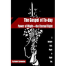 The Gospel of To-day: Power of Might-the Eternal Right
