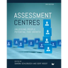 Assessment Centres: Unlocking People Potential for Growth - 2nd Edition