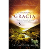 Cautivados Por La Gracia: Nadie Está Demasiado Lejos Para Nuestro Amoroso Dios