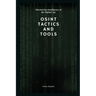 OSINT Tactics and Tools: Maximizing Intelligence in the Digital Age