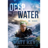 Deep Water
