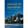 Pursuit of Paradise: Memoir of a Bahama Mama