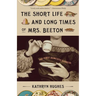 The Short Life and Long Times of Mrs. Beeton: The First Domestic Goddess