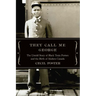 They Call Me George: The Untold Story of the Black Train Porters