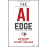 The AI Edge: Sales Strategies for Unleashing the Power of AI to Save Time, Sell More, and Crush the Competition