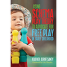 Using Schema Play Theory to Advocate for Free Play in Early Childhood