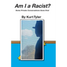 Am I a Racist? Some Private Conversations Gone Viral