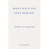 What Have You Left Behind?