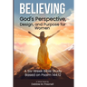 Believing God's Perspective, Design, and Purpose for Women