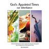God's Appointed Times: our inheritance
