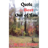 Quote the Best Out of You
