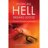 When All Hell Breaks Loose: How To Move Forward When Life Sets You Back