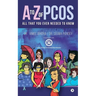 A to Z of Pcos: All That You Ever Needed to Know