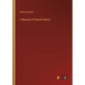A Manual of Church History