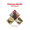 Chicken Health Handbook
