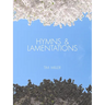 Hymns & Lamentations