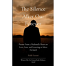 The Silence After Our Forever Poems From a Husband's Heart on Love, Loss, and Learning to Move Forward