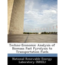 Techno-Economic Analysis of Biomass Fast Pyrolysis to Transportation Fuels
