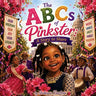The ABCs of Pinkster: A Story to Share