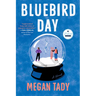 Bluebird Day