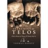 Searching for Telos: With a History of Thomas and Thomas Rod Co