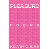Pleasure: Poems