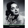 Ann Blyth: Actress. Singer. Star.