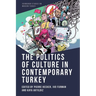 The Politics of Culture in Contemporary Turkey