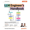 LLM Engineer's Handbook: Master the art of engineering large language models from concept to production