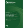 Suicide Bereavement and Postvention: Advances in Research, Practice and Policy