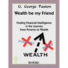 Wealth Be My Friend