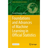 Foundations and Advances of Machine Learning in Official Statistics