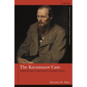 The Karamazov Case: Dostoevsky's Argument for His Vision