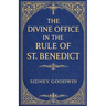 The Divine Office in the Rule of St. Benedict