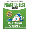 VIRGINIA TEST PREP Practice Test Book SOL Reading Grade 3: Preparation for Computer Adaptive Testing (CAT)