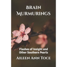 Brain Murmurings: Flashes of Insight and Other Southern Pearls