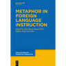 Metaphor in Foreign Language Instruction
