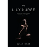 The Lily Nurse: Rebooted/Re-birthed and Finding a New Path