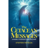 The Cetacean Messages: cosmic wisdom from beyond